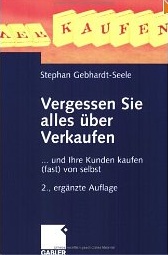 Buch: Vergessen Sie alles über Verkaufen von Stephan Gebhardt-Seele